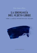 La Ideología del Sujeto Libre