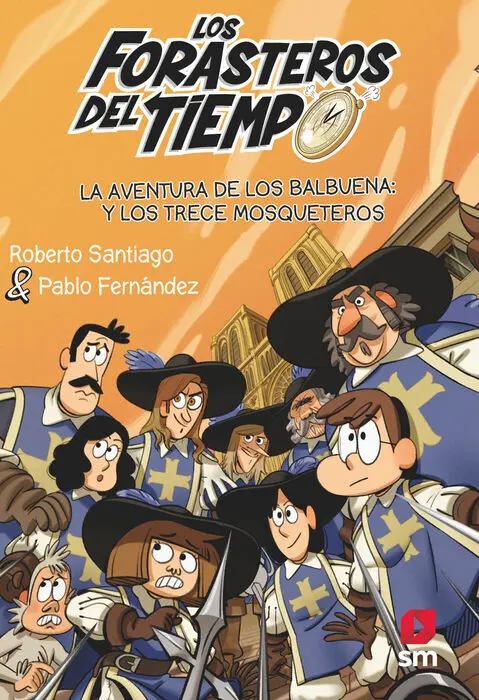 T13 la Aventura de los Balbuena y los Trece Mosqueteros
