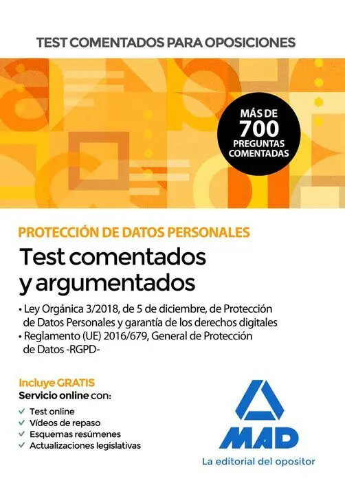 Test Comentados para Oposiciones Sobre Protección de Datos Personales (Ley Orgánica 3/2018, de 5 de Diciembre, de Protección de Datos Personales y Garantía de los Derechos Digitales y Reglamento (Ue)