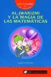 Al-Jwarizmi y la Magia de las Matematicas -Sabelotodos