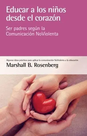 Educar a los Niños Desde el Corazon