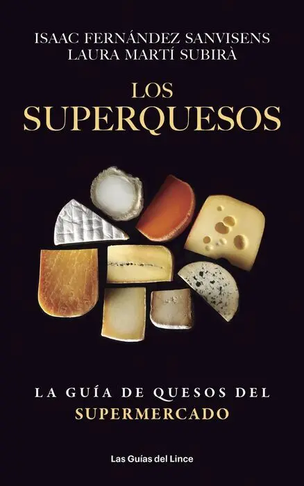Los Superquesos. La Guia de Quesos del Supermercado