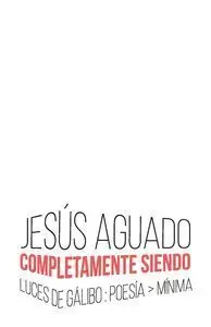 Completamente Siendo