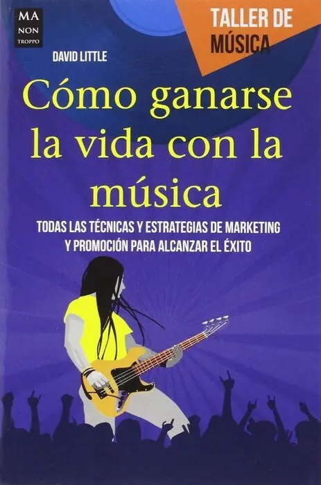 Como Ganarse la Vida con la Musica