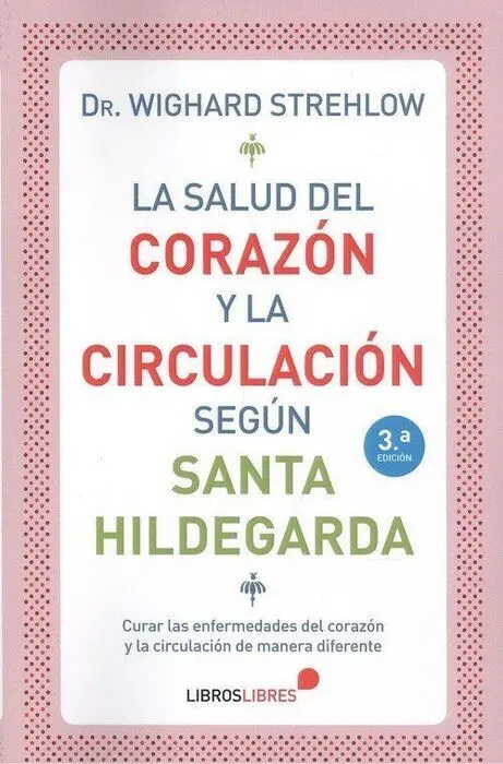 La Salud del Corazón y la Circulación Según Santa Hildegarda