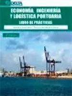 Economía, Ingeniería y Logística Portuaria