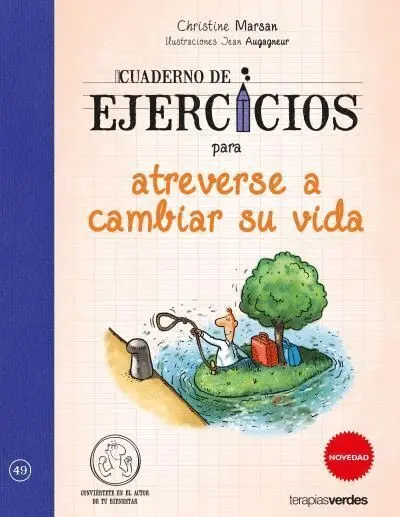 Cuaderno de Ejercicios para Atreverse a Cambiar Su Vida