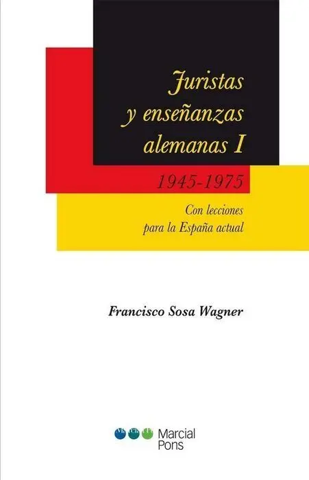 Juristas y Enseã±Anzas Alemanas (I): 1945-1975