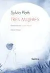 Tres Mujeres. Bilingue