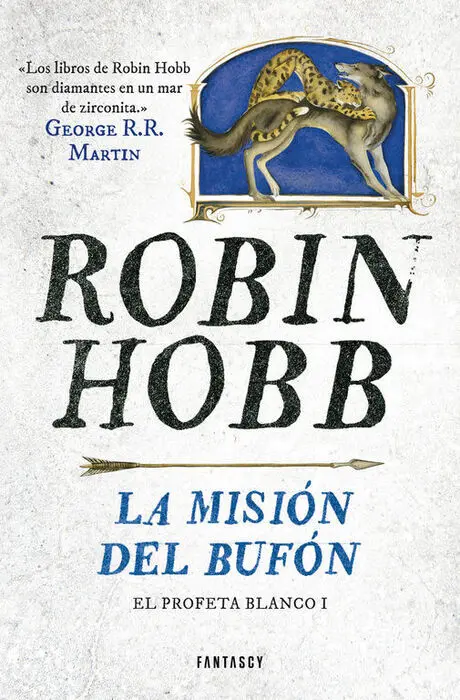 La Misión del Bufón. El Profeta Blanco I