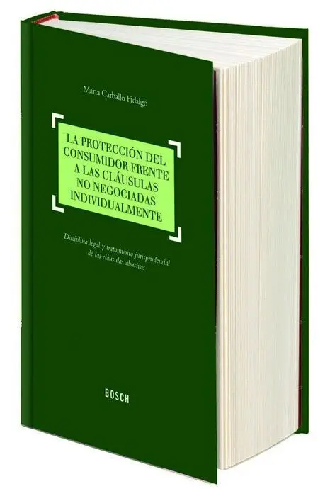 La Protecciã?³N del Consumidor Frente a las Clã?¡Usulas no Negociadas Individualmente