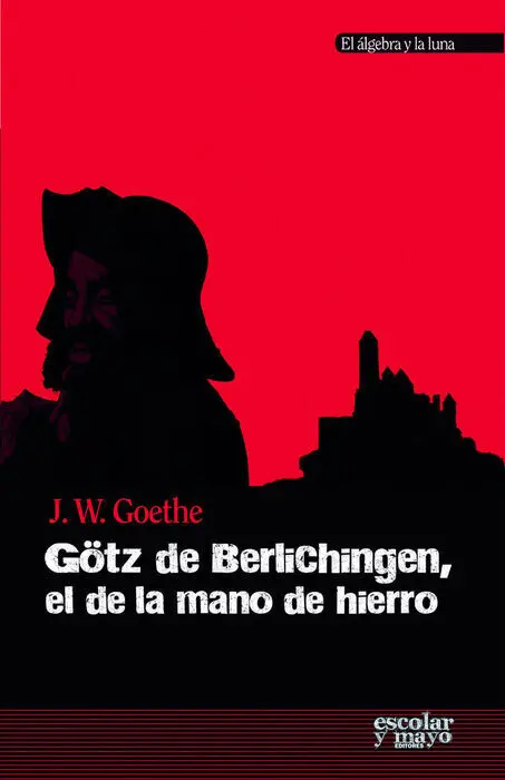 Gã?¶Tz de Berlichingen, el de la Mano de Hierro