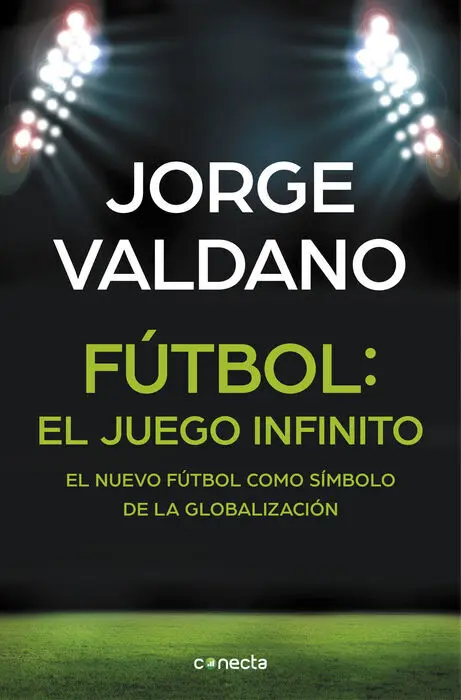Fútbol: el Juego Infinito.