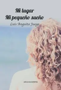 Mi Lugar. Mi Pequeã?±O Sueã?±O