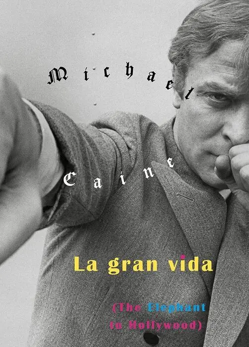 La Gran Vida. The Elephant To Hollywood