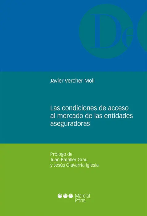 Las Condiciones de Acceso Al Mercado de las Entidades Aseguradoras