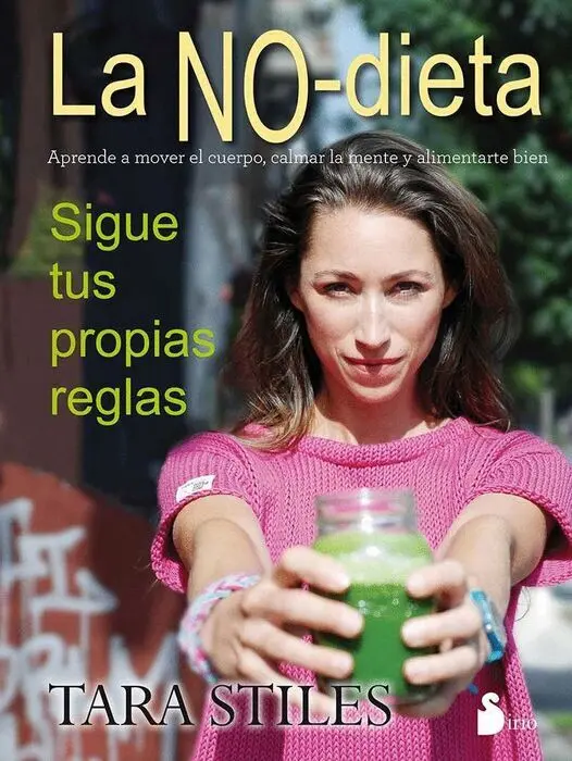 La No-Dieta Sigue Tus Propias Reglas