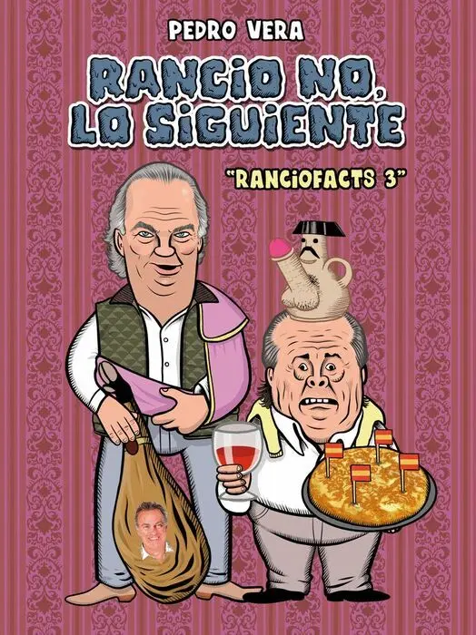 Rancio No, lo Siguiente. Ranciofacts 3