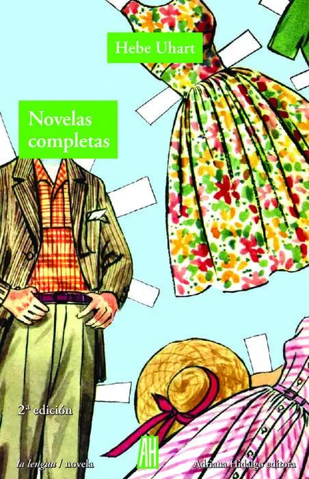 Novelas Completas ( Hebe Uhart)