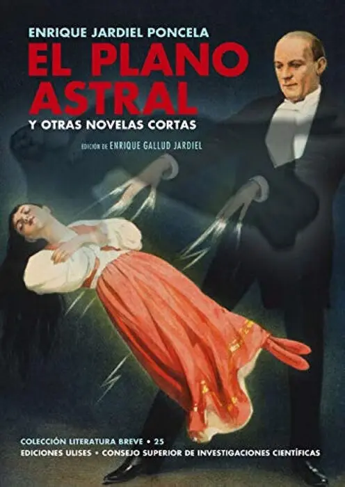 El Plano Astral y Otras Novelas Cortas