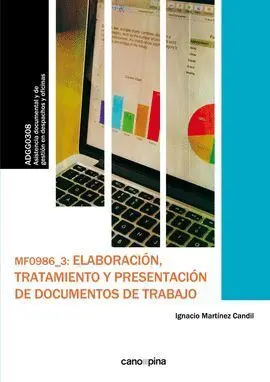 Mf0986 Elaboración, Tratamiento y Presentación de Documentos de Trabajo