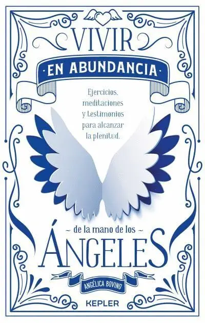 Vivir en Abundancia de la Mano de los Ángeles