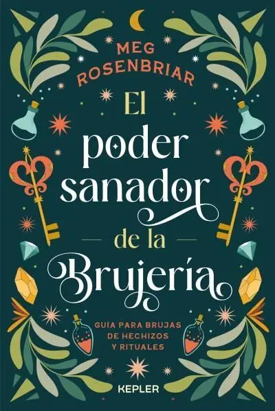 El Poder Sanador de la Brujería