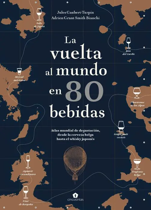 La Vuelta Al Mundo en 80 Bebidas