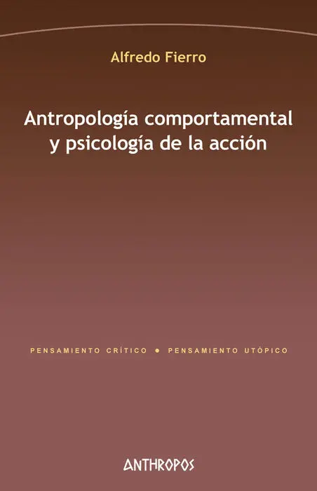 Antropología Comportamental y Psicología de la Acción