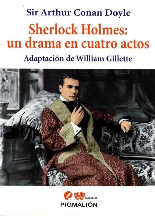 Sherlock Holmes: un Drama en Cuatro Actos