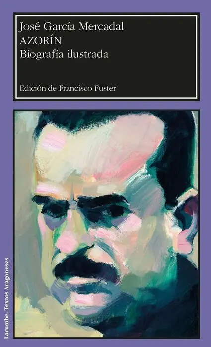 Azorã?Ân. Biografã?Âa Ilustrada