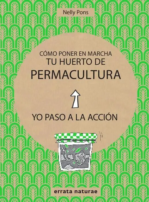 Cómo Poner en Marcha tu Huerto de Permacultura