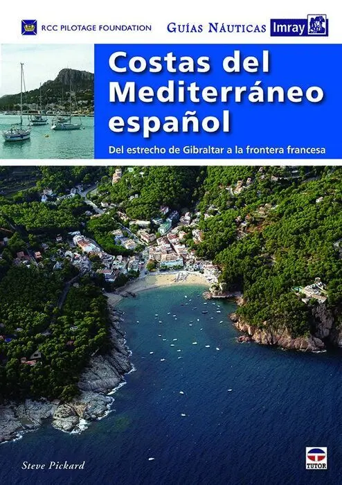 Costas del Mediterraneo Español. Del Estrecho de Gibraltar a la Fontera Francesa