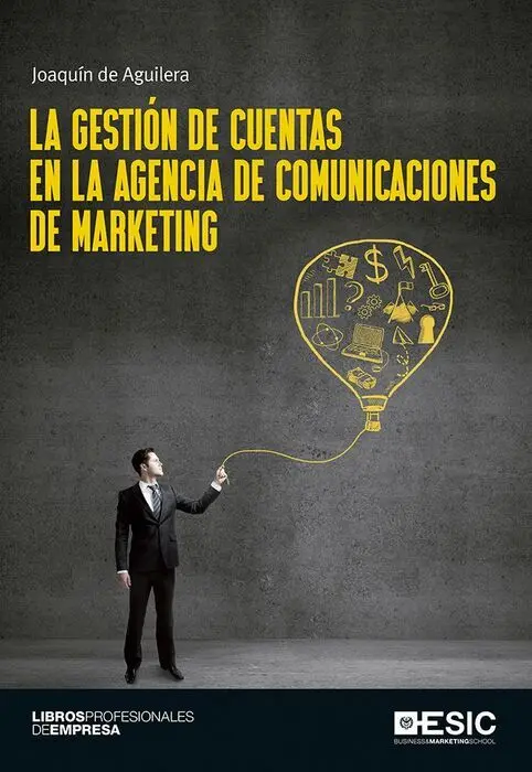 La Gestión de Cuentas en la Agencia de Comunicaciones de Marketing
