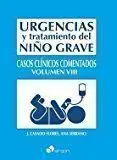 Urgencias y Tratamiento del Niã?±O Grave. Casos Clã?Ânicos Comentados Viii