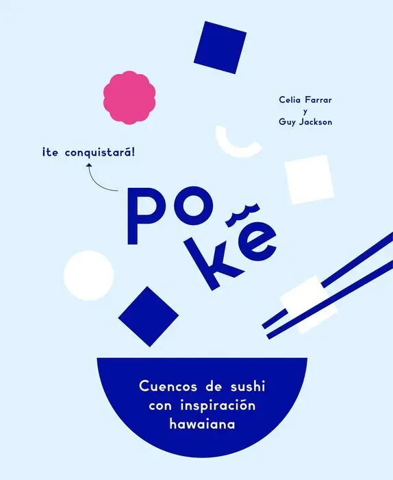 Poke. Cuencos de Sushi con Inspiración Hawaiana