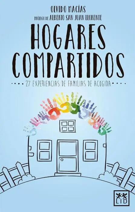 Hogares Compartidos. 27 Experiencias de Familias de Acogida