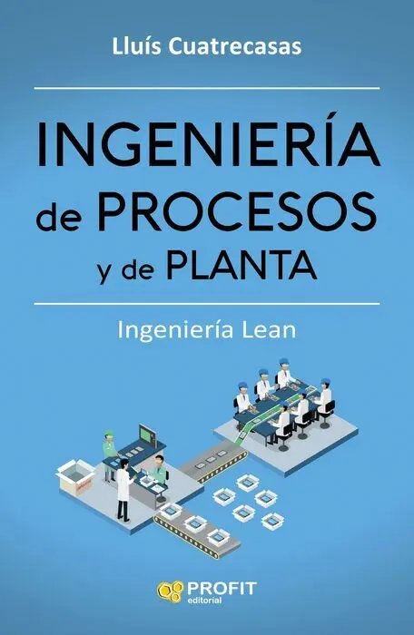 Ingeniería de Procesos y de Planta. Ingenieria Lean