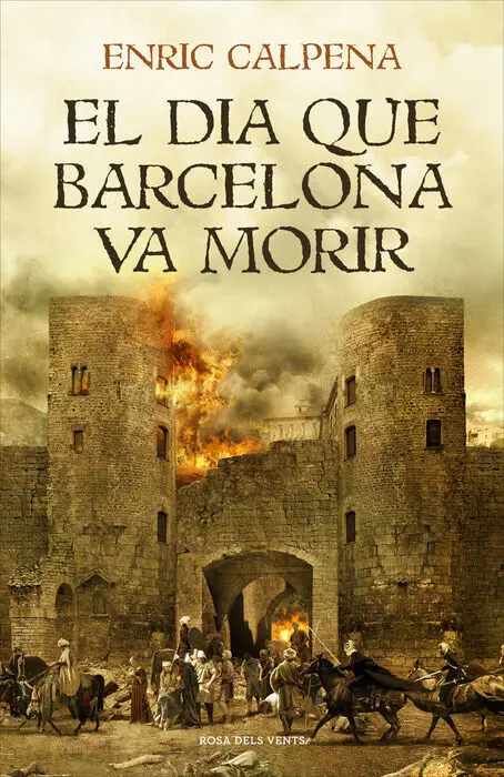 El Dia que Barcelona Va Morir