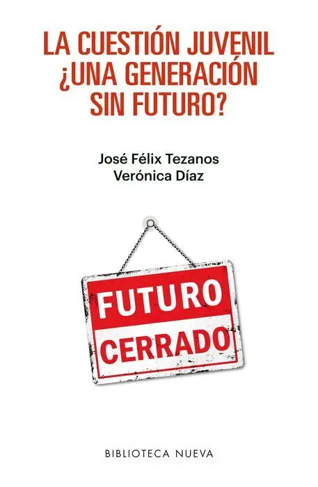 La Cuestión Juvenil. ¿ una Generacion sin Futuro ?