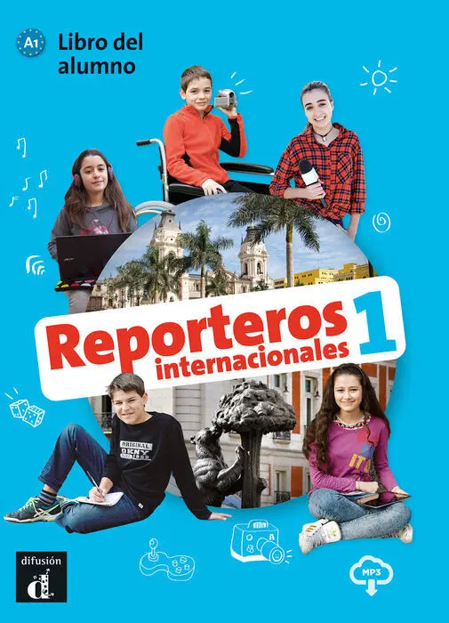 Reporteros Internacionales 1 Libro del Alumno