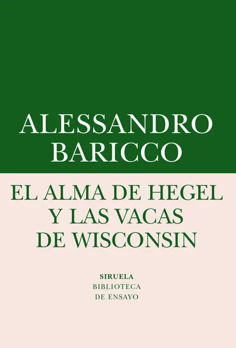 Alma de Hegel y las Vacas de Wisconsin, el -Be