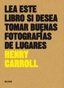 Lea este Libro si Desea Tomar Buenas Fotografias de Lugares