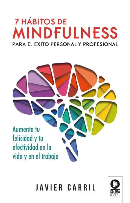 7 Habitos de Mindfulness para el Exito Personal y Profesional