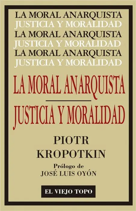 La Moral Anarquista / Justicia y Moralidad