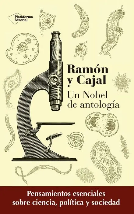 Ramon y Cajal un Nobel de Antologia