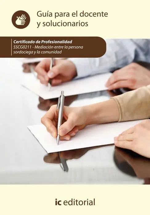 Sscg0211 Guía para el Docente y Solucionarios Mediacion entre la Persona Sordociega y la Comunidad