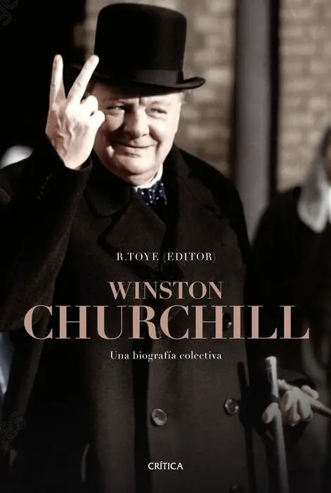 Winston Churchill. Una Biografía Colectiva