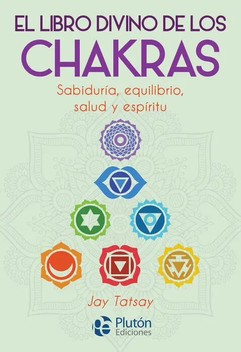 El Libro Divino de los Chakras