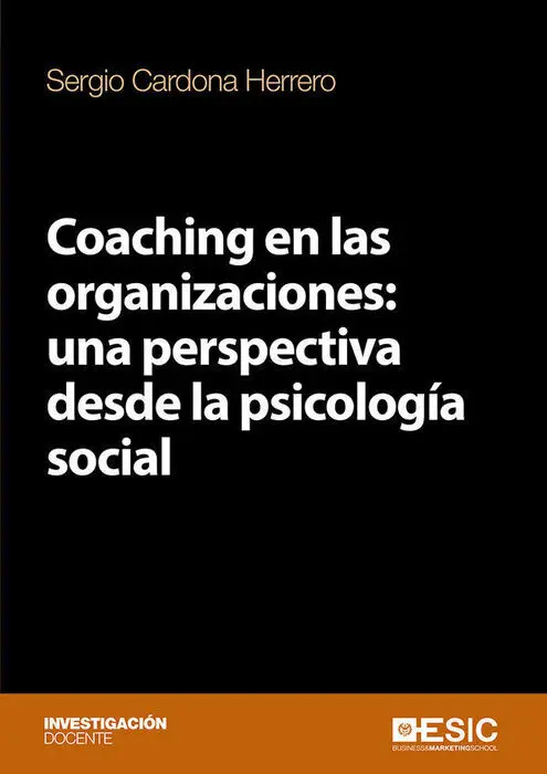 Coaching en las Organizaciones: una Perspectiva Desde la Psicologã?Âa Social